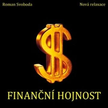 Finanční hojnost audiobook, Roman Svoboda