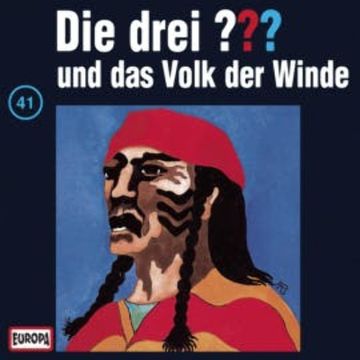 Folge 41: Die drei ??? und das Volk der Winde audiobook, N.N.