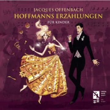 Hoffmanns Erzählungen für Kinder audiobook, Jacques Offenbach