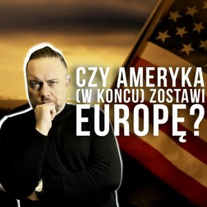 Konflikty i militarna historia XX w. Po co światu zaangażowanie Ameryki, Historia jakiej nie znacie