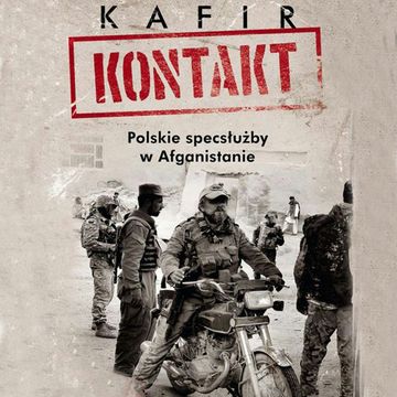 Kontakt. Polskie specsłużby w Afganistanie, Kafir