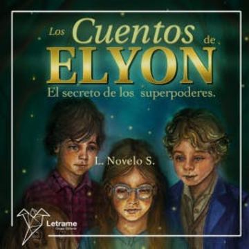Los cuentos de Elyon audiobook, L. Novelo S.