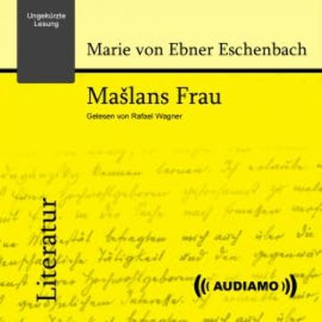 Mašlans Frau audiobook, Marie von Ebner Eschenbach