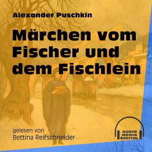 Märchen vom Fischer und dem Fischlein, Alexander Puschkin