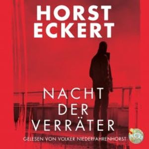 Nacht der Verräter, Horst Eckert
