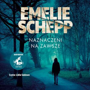 Naznaczeni na zawsze, Emelie Schepp