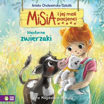 Misia i jej mali pacjenci. Niesforne zwierzaki audiobook, Aniela Cholewińska-Szkolik