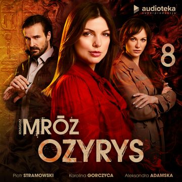 Ozyrys. Odcinek 8 audiobook, Remigiusz Mróz