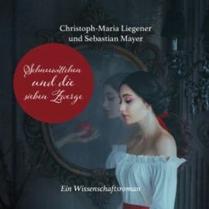 Schneewittchen und die sieben Zwerge, Christoph-Maria Liegener