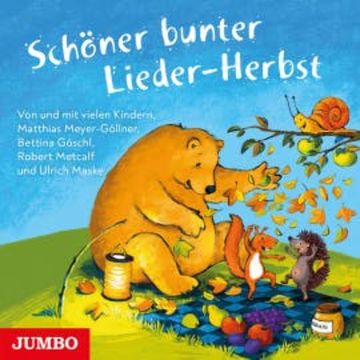 Schöner bunter Lieder-Herbst audiobook, Bettina Göschl