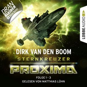 Sternkreuzer Proxima, Sammelband 1 (Folge 1-3), Dirk van den Boom