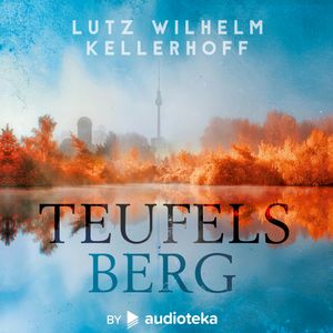 Teufelsberg, Lutz Wilhelm Kellerhoff