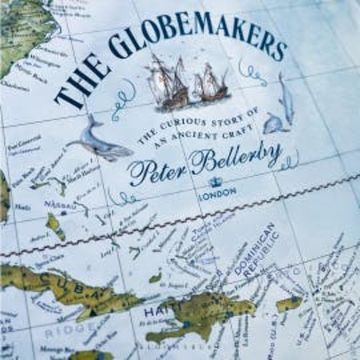 The Globemakers audiobook, Peter Bellerby