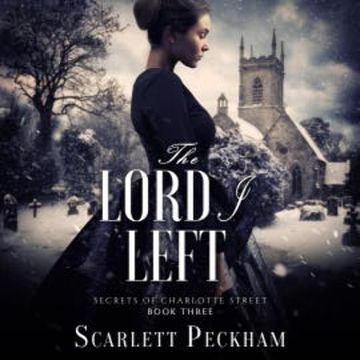 The Lord I Left audiobook, Scarlett Peckham