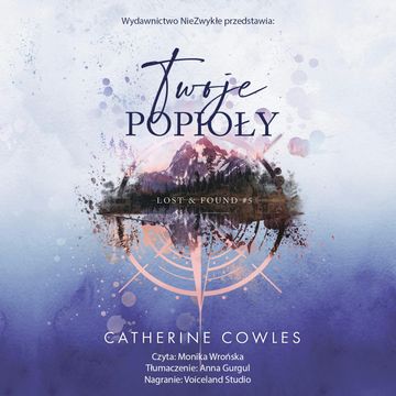 Twoje popioły. Lost & Found. Tom 5 audiobook, Catherine Cowles