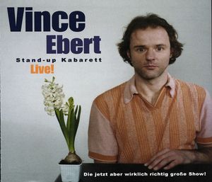 Vince Ebert: Die jetzt aber wirklich große Show!, Vince Ebert