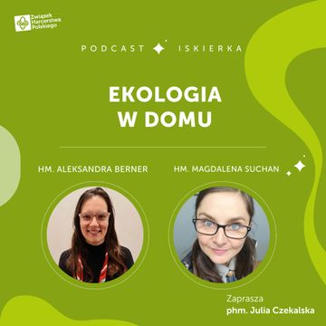 #12 Ekologia w domu I Iskierka od ZHP audiobook, Julia Czekalska