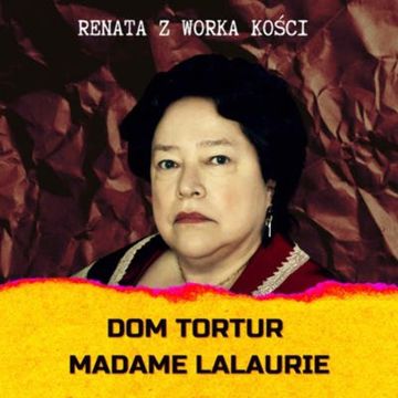 #44 Dom Tortur Madame LaLaurie audiobook, Renata Kuryłowicz
