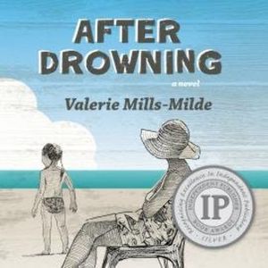 After Drowning (Unabridged), Valerie Mills-Milde