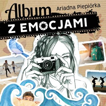 Album z emocjami audiobook, Ariadna Piepiórka