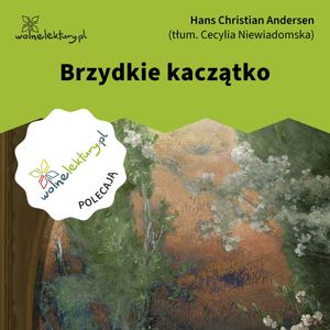 Brzydkie kaczątko, Hans Christian Andersen