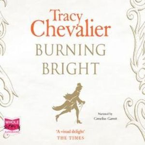 Burning Bright, Tracy Chevalier
