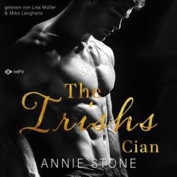 Cian - The Irishs, Band 4 (ungekürzt) audiobook, Annie Stone