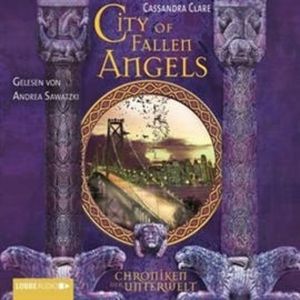 City of Fallen Angels (Chroniken der Unterwelt 4), Cassandra Clare