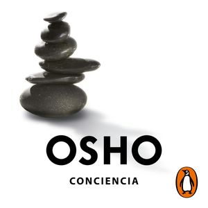 Conciencia (Claves para una nueva forma de vivir), OSHO