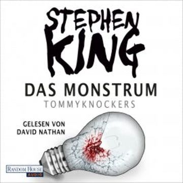 Das Monstrum - Tommyknockers audiobook, Stephen King