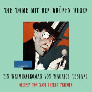 Die Dame mit den grünen Augen, Maurice Leblanc