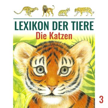 Die Katzen (Lexikon der Tiere 3) audiobook, Mik Berger