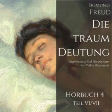 Die Traumdeutung (Hörbuch 4) audiobook, Sigmund Freud