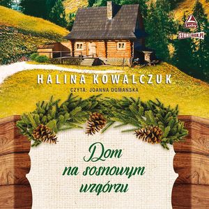 Dom na sosnowym wzgórzu, Halina Kowalczuk