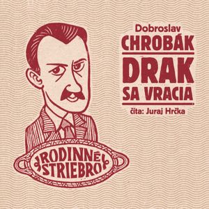 Drak sa vracia, Dobroslav Chrobák