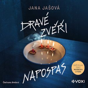Dravé zvěři napospas, Jana Jašová
