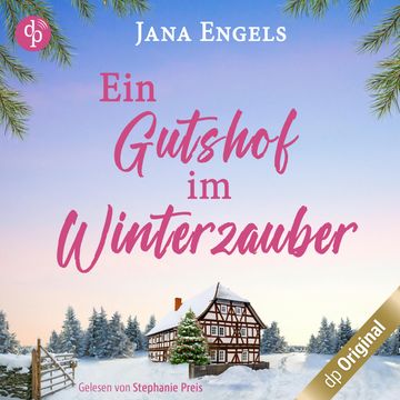 Ein Gutshof im Winterzauber - Ein gefühlvoller Roman über das Loslassen, Weihnachten und die große Liebe (Ungekürzt) audiobook, Jana Engels
