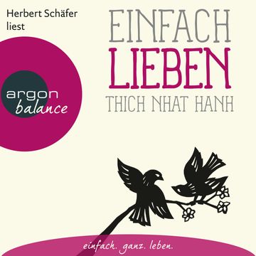 Einfach lieben audiobook, Thich Nhat Hanh