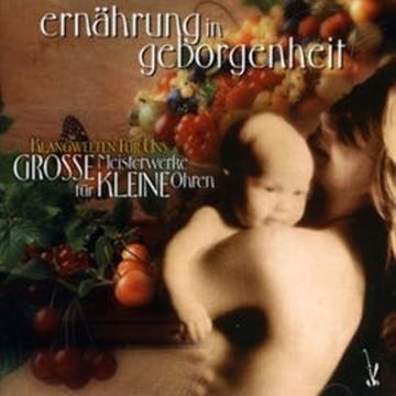 Ernährung in Geborgenheit audiobook, Diverse