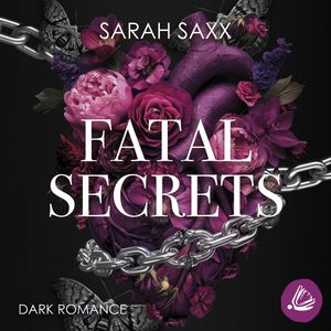 Fatal Secrets, Sarah Saxx