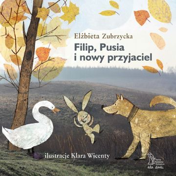 Filip, Pusia i nowy przyjaciel audiobook, Elżbieta Zubrzycka