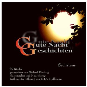 Gute Nacht Geschichten - Sechstens - Für Kinder, N.N.