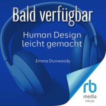 Human Design leicht gemacht audiobook, Emma Dunwoody