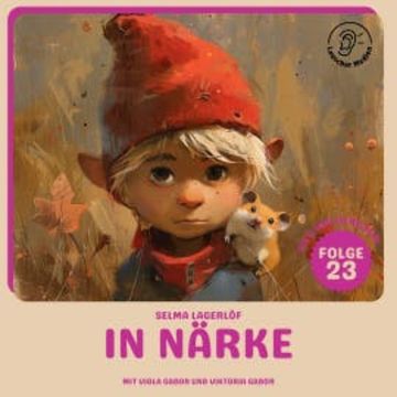In Närke (Nils Holgersson, Folge 23) audiobook, Selma Lagerlöf