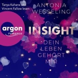 Insight - Dein Leben gehört mir (Ungekürzte Lesung), Antonia Wesseling