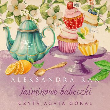 Jaśminowe babeczki audiobook, Aleksandra Rak