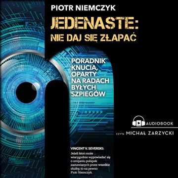Jedenaste: Nie daj się złapać audiobook, Piotr Niemczyk