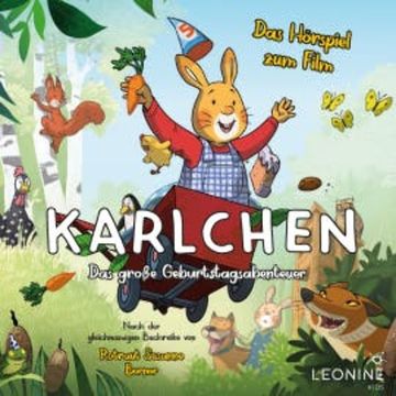 Karlchen - Das große Geburtstagsabenteuer - Hörspiel zum Kinofilm audiobook, N.N.