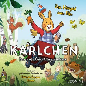 Karlchen - Das große Geburtstagsabenteuer - Hörspiel zum Kinofilm, N.N.