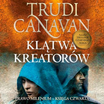 Klątwa Kreatorów, Trudi Canavan